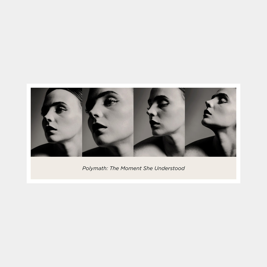 Polymath: The Moment She Understood
