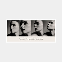 Polymath: The Moment She Understood