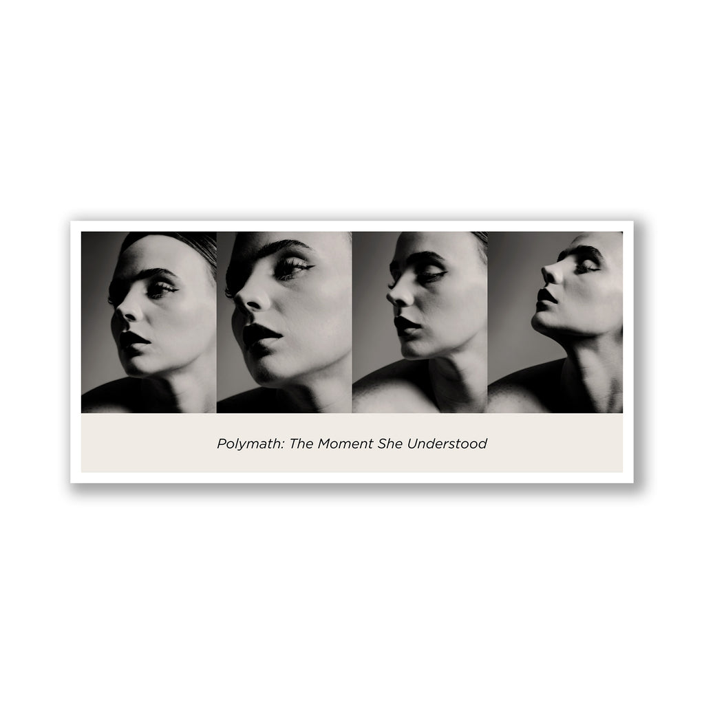 Polymath: The Moment She Understood