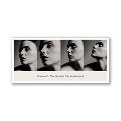 Polymath: The Moment She Understood