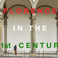 Florence in the 21st Century